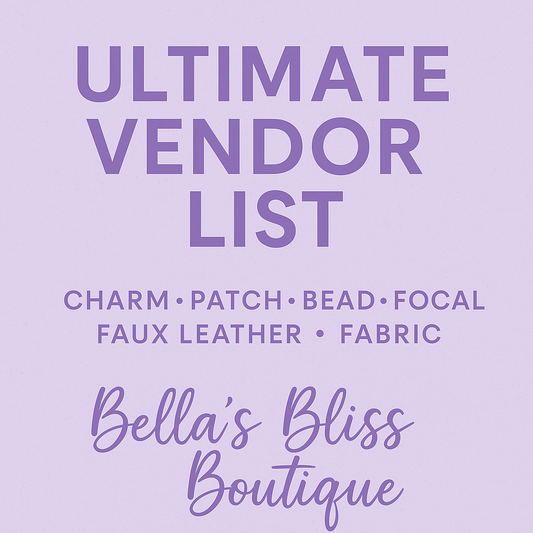 Ultimate Jewelry/Croc/Junk Charm/Bead/Patch/Focal/ Faux Leather/Fabric Vendor List